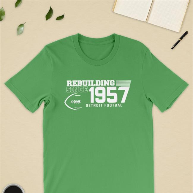 Dave Birkett Rebuilding Since 1957 Detroit Football Shirt