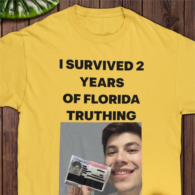 I Survived 2 Years Of Florida Truthing Sweatshirt