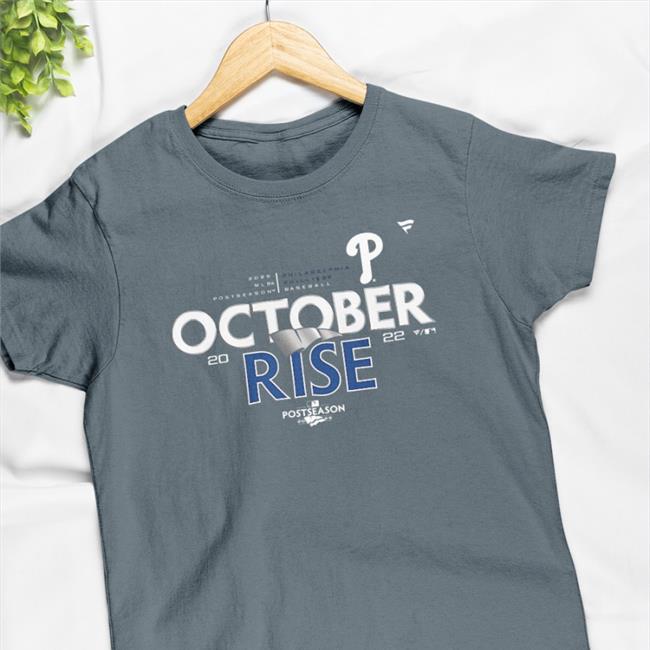 Philadelphia Phillies October Rise 2022 Shirt