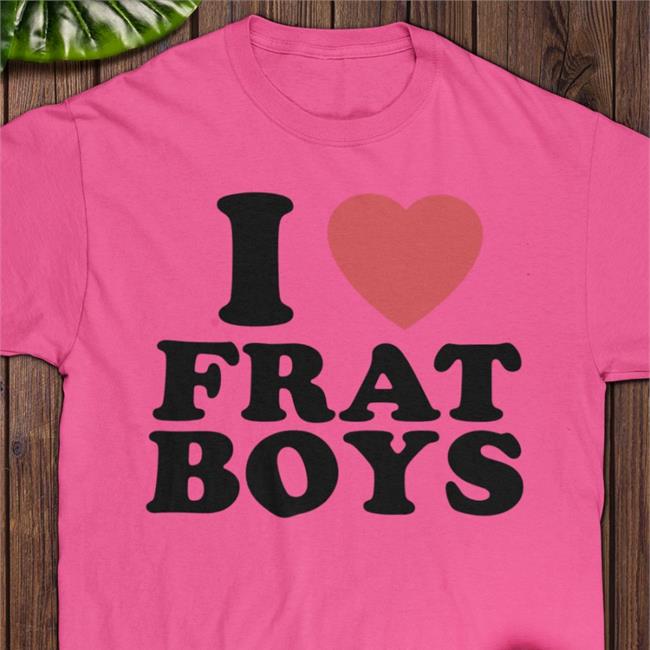 Moximimi Tiktok I Love Frat Boys Shirt Moxi Mimi Merch