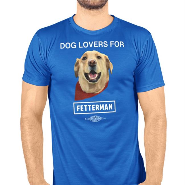 John Fetterman Dog Lovers For Fetterman Shirt