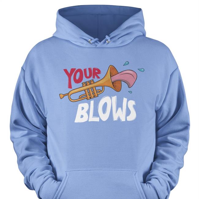 Your Trumpet Blows Shirts