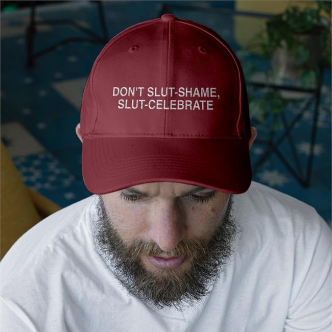 Don't Slut Shame Slut Celebrate Twill Cap