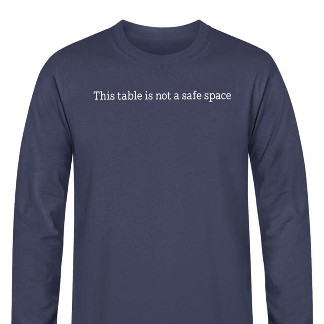 Ytgamersongames Black This Table Is Not A Safe Space Shirt