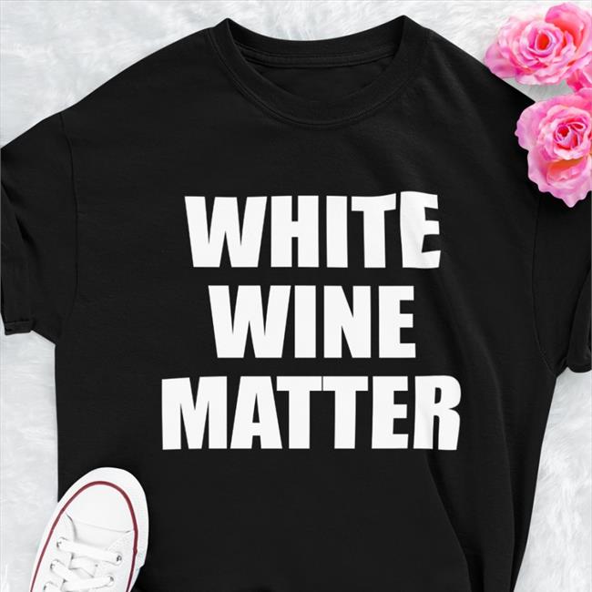 White Wine Matter Tee
