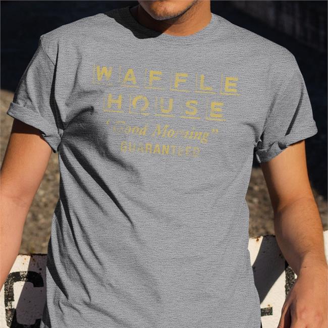 Waffle House Good Morning Guaranteed Long Sleeve T Shirt