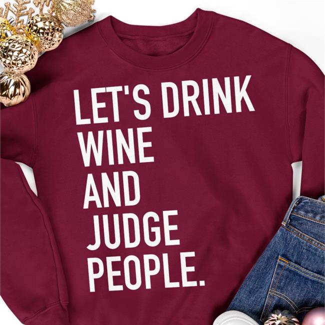 Fantasy Focus Live Let's Drink Wine And Judge People New Shirt Purple
