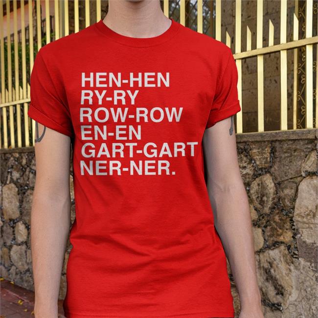 Hen Hen Ry Ry Row Row En En Gart Gart Ner Ner Long Sleeve Tee Shirt Obvious Shirts Store