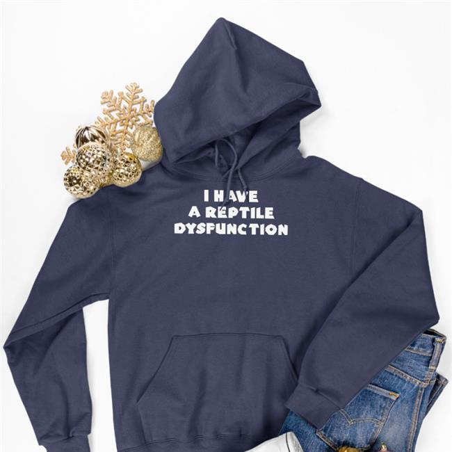Oddgoblin1312 I Have A Reptile Dysfunction Shirt Black