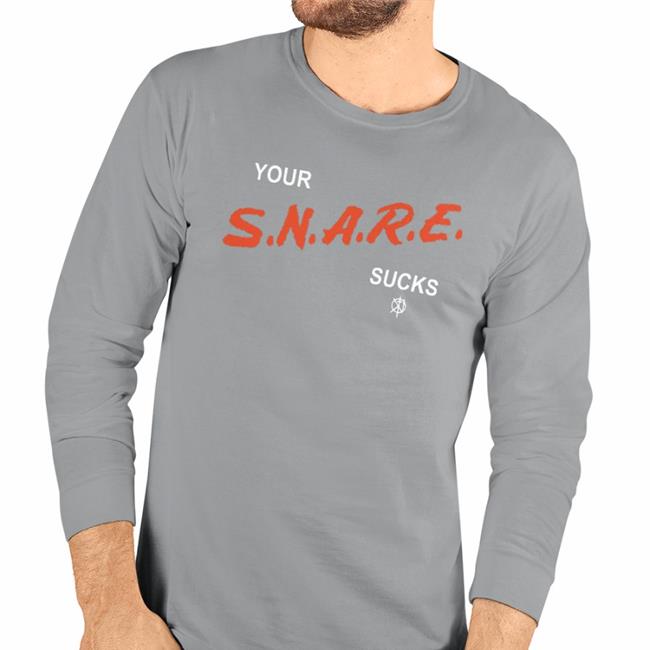 Kill The Merch Your Snare Sucks T Shirt Killthenoise