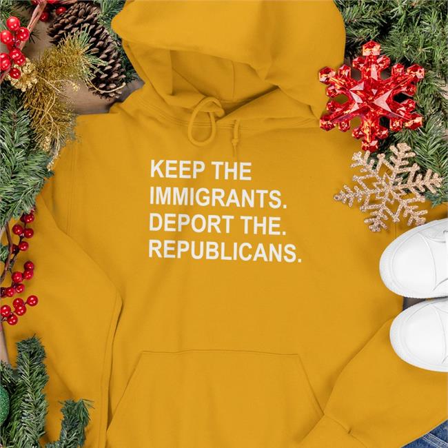Keep The Immigrants Deport The Republicans Funny T Shirt
