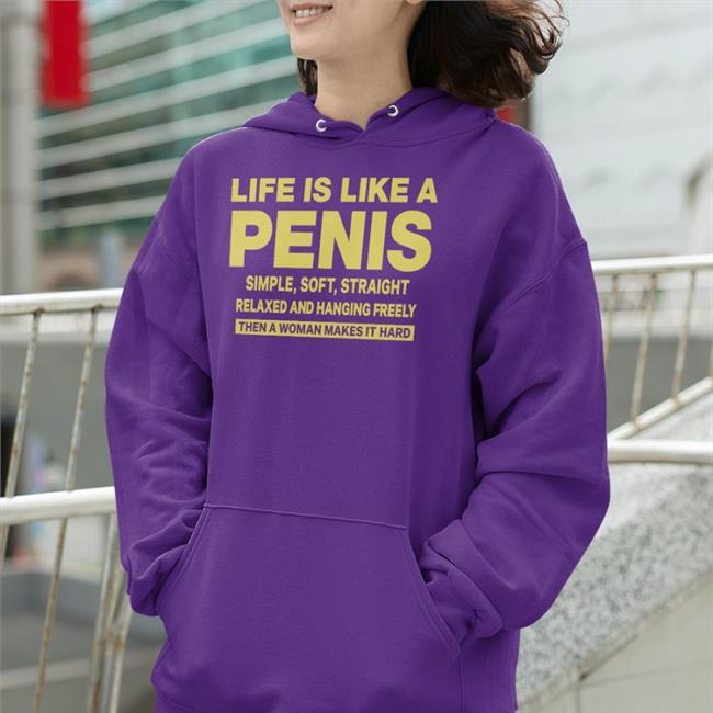 Black Life Is Like A Penis Simple Soft Straight Relaxed And Hanging Freely Shirt Shirts That Go Hard