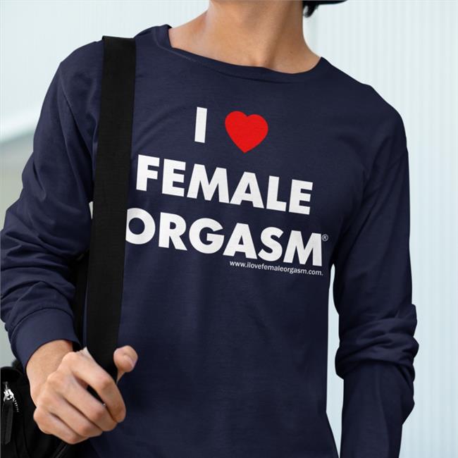 Shirtsthtgohard I Love Female Orgasm Shirt