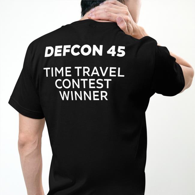 Def Con Defcon 45 Time Travel Contest Winner Shirts
