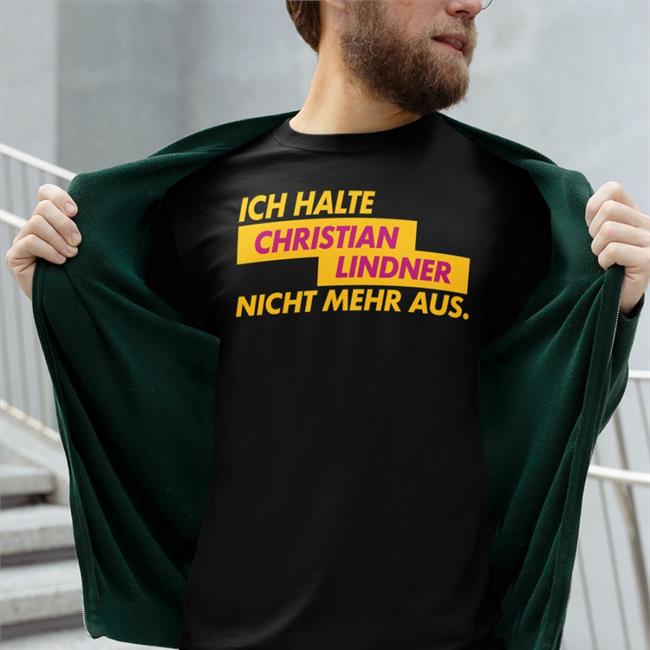 Glckskind Store Ich Halte Christian Lindner Nicht Mehr Aus Tee Shirt Sophia