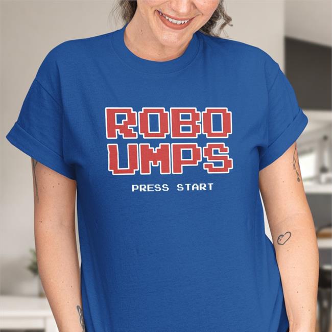 Obvious Shirts Merch Welcome To The Ump Show Robo Umps Press Start Shirt
