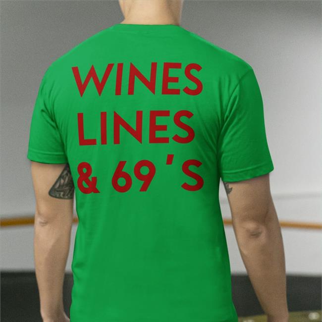 Wines Lines & 69's Tee Shirt