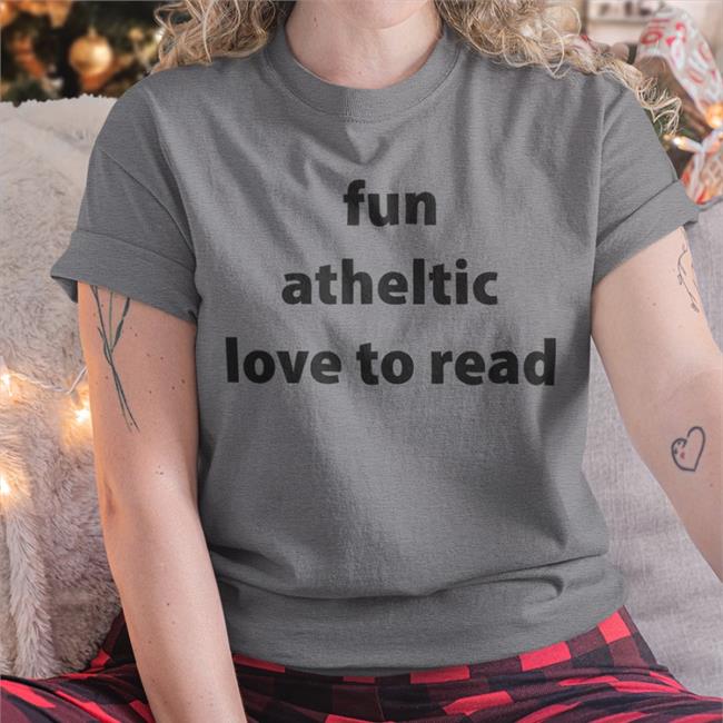 Poorly Translated Shirts Translatedtees Fun Atheltic Love To Read Shirt