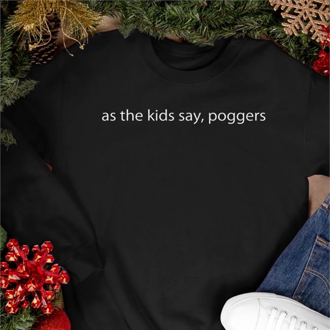 Black As The Kids Say Poggers Shirt Playing With Power Mtg