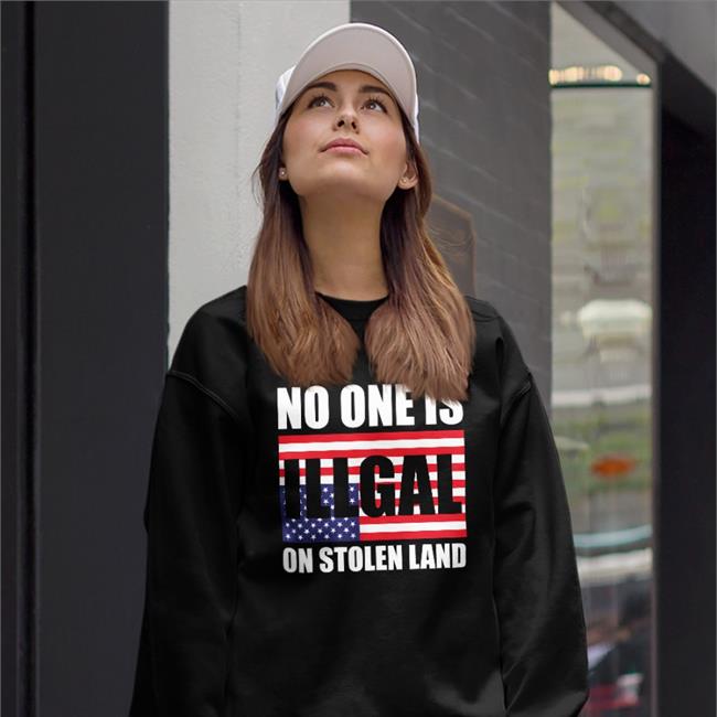 Onebuyclick Merch No One Is Illegal On Stolen Land Shirt Native American