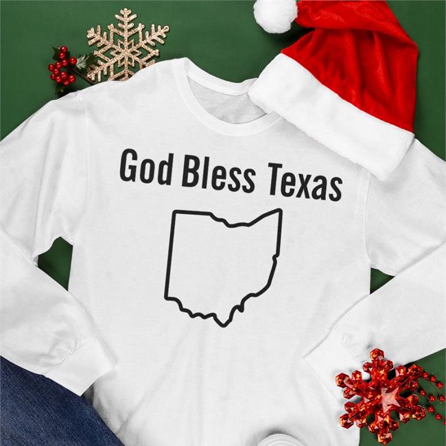 Lucca International Merch Shirts That Go Hard God Bless Texas Ohio Shirt