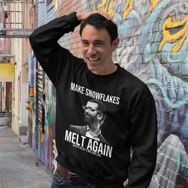 Make Snowflakes Melt Again Donald Trump Jr Shirt Ron Filipkowski Donal Trump Jr Merch