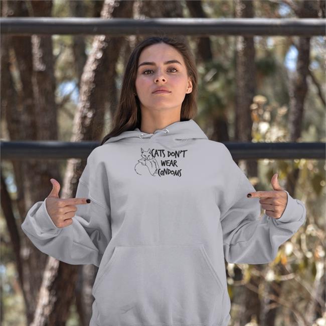 Shirts That Go Hard Cats Don't Wear Condoms Sweatshirt White