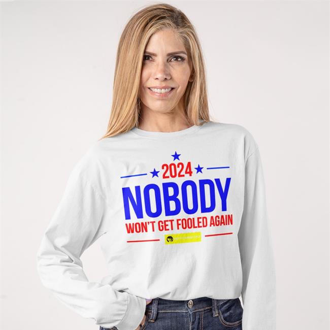 2024 Nobody Won't Get Fooled Again Hoodie Wearechange