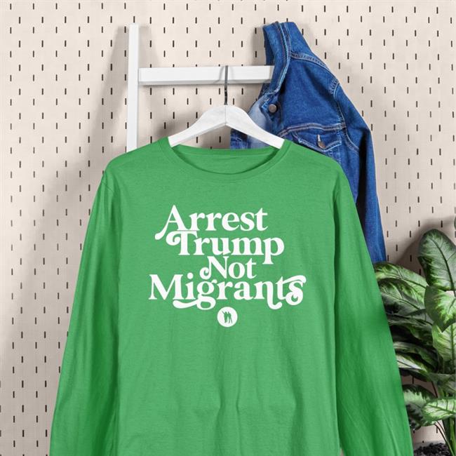 Rbisrb Arrest Trump Not Migrants Hoodie