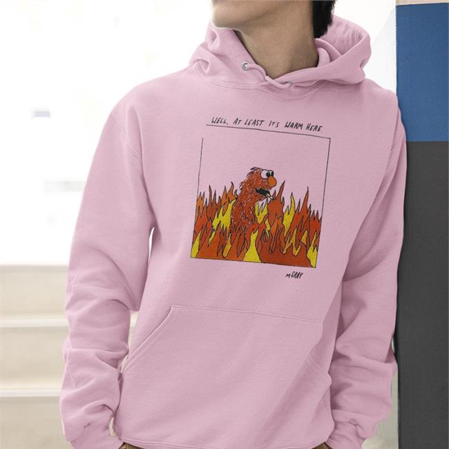 MGray At Least It's Warm Here Sweatshirt