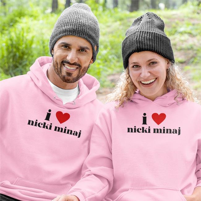 I Love Nicki Minaj Hoodie Onikaiicon