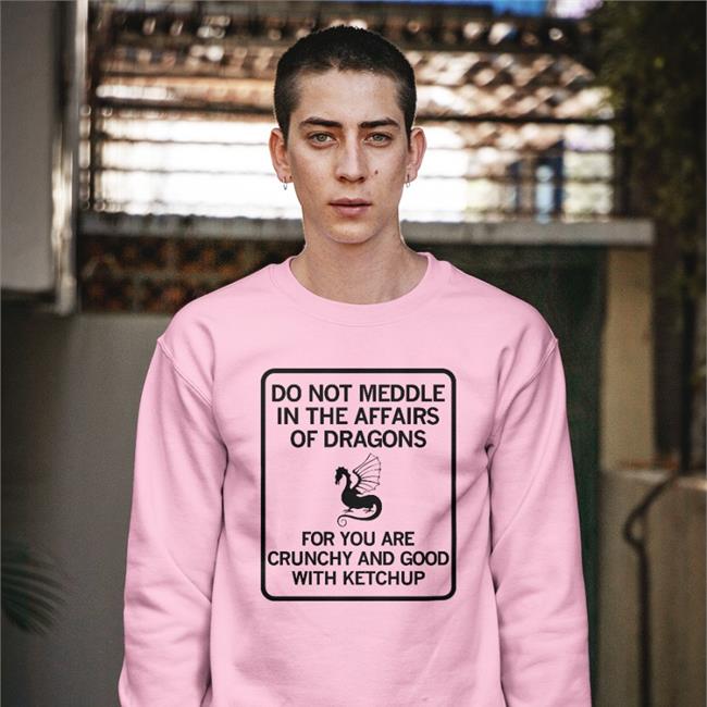 Do Not Meddle In The Affairs Of Dragons For You Are Crunchy And Good With Ketchup Long Sleeve Tee Shirt Red