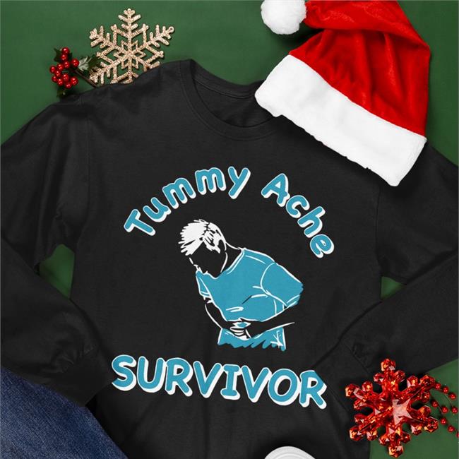 Tummy Ache Survivor Tee Shirt