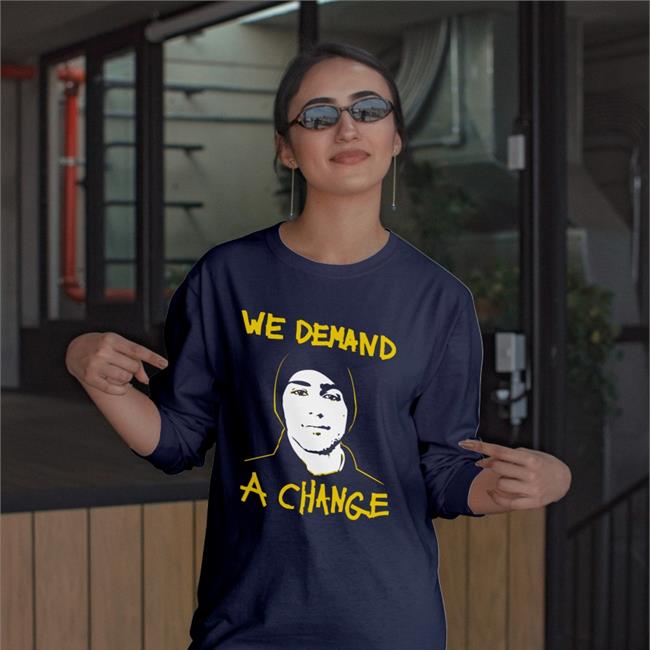 Demand A Change Shirt