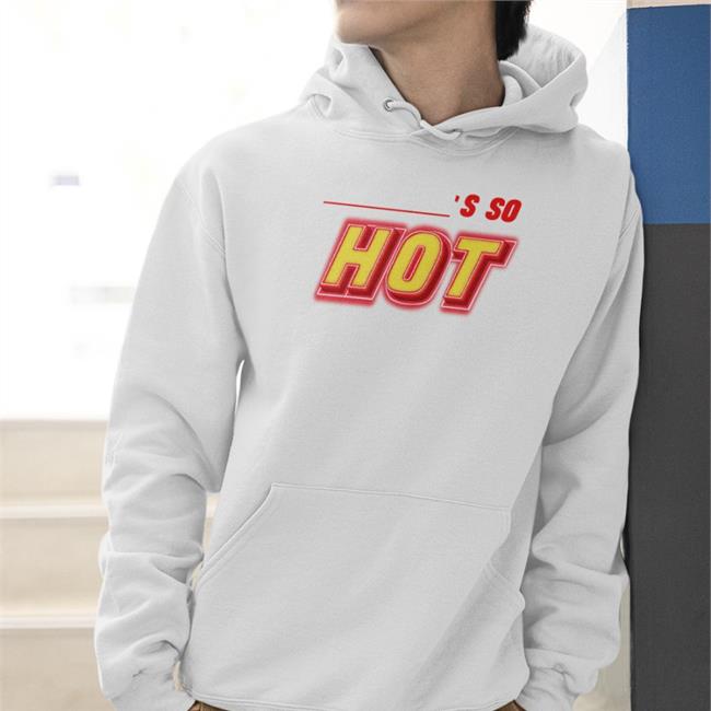 Findingfletcher You're So Hot Hoodie