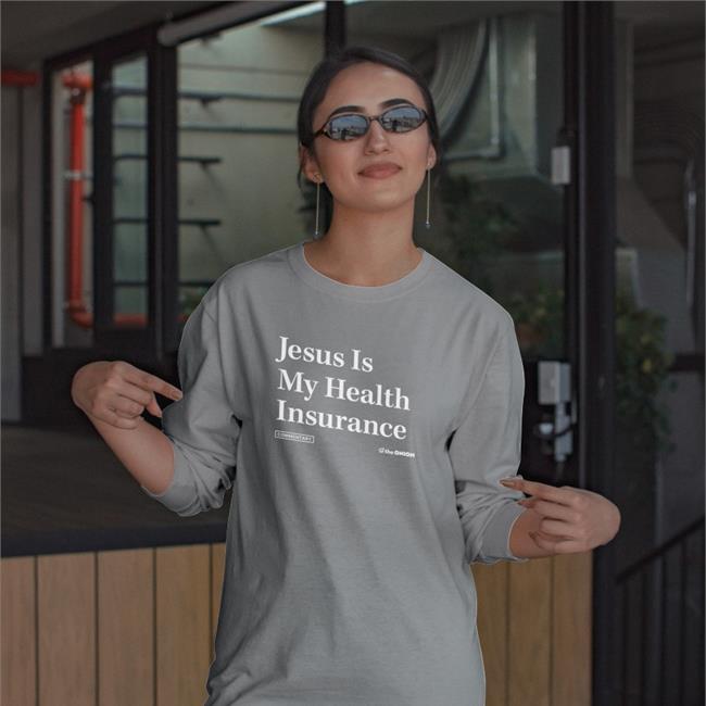 The Onion Jesus Is My Health Iinsurance T Shirts