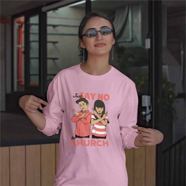 Just Say No To Church Tees Jarethofhousegoblin