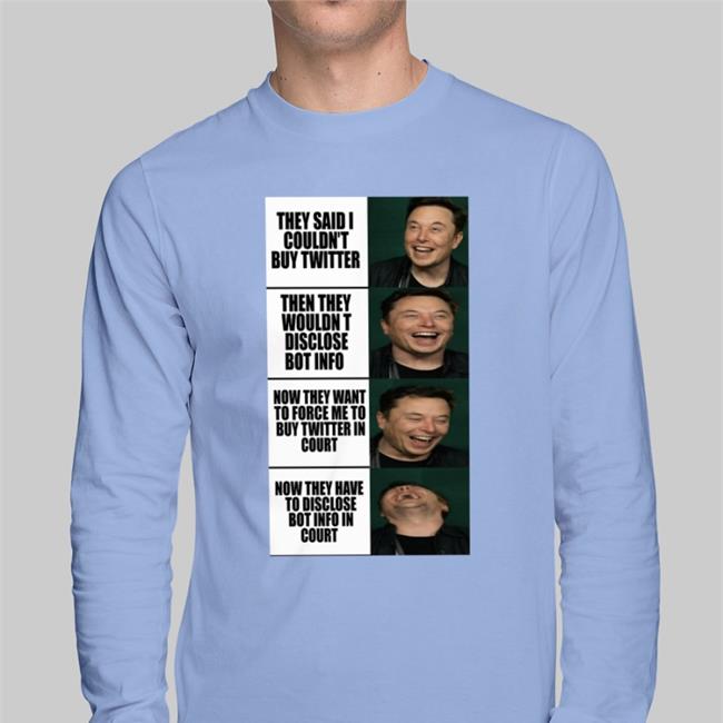 Funny They Said I Couldn't Buy Twitter Shirt