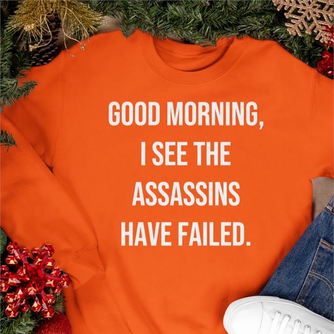 Good Morning I See The Assassins Have Failed Shirt Darth Putin Darthputinkgb