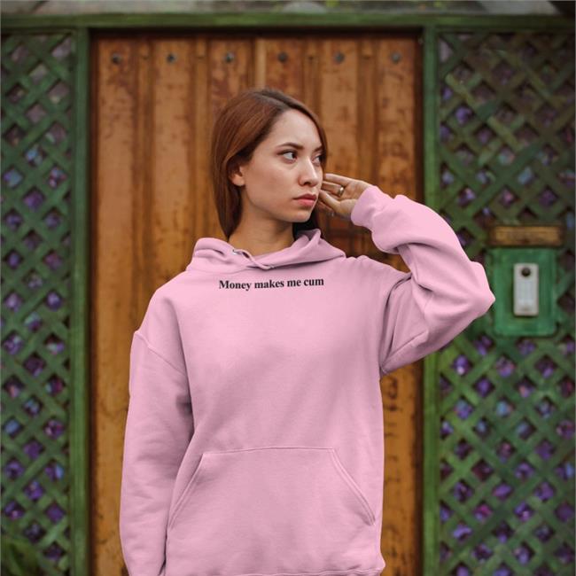 Money Makes Me Cum Long Sleeve Tee Shirt Shirts That Go Hard Merch
