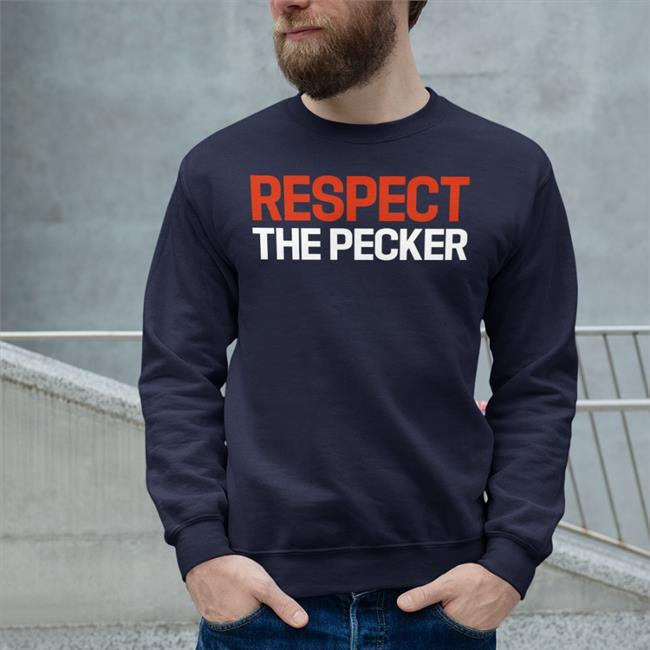 Respect The Pecker T Shirt