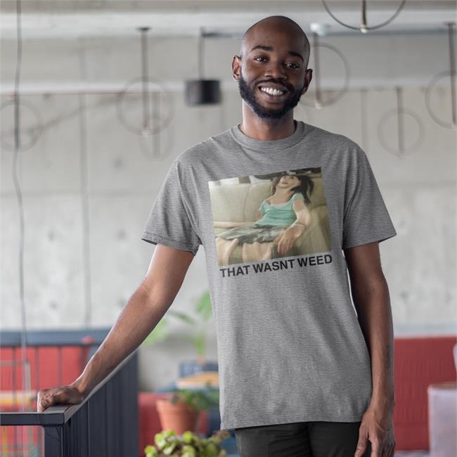Shirts That Go Hard The Good Shirts Store That Wasn't Weed Shirt