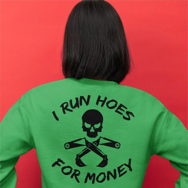 Funny I Run Hoes For Money Shirt