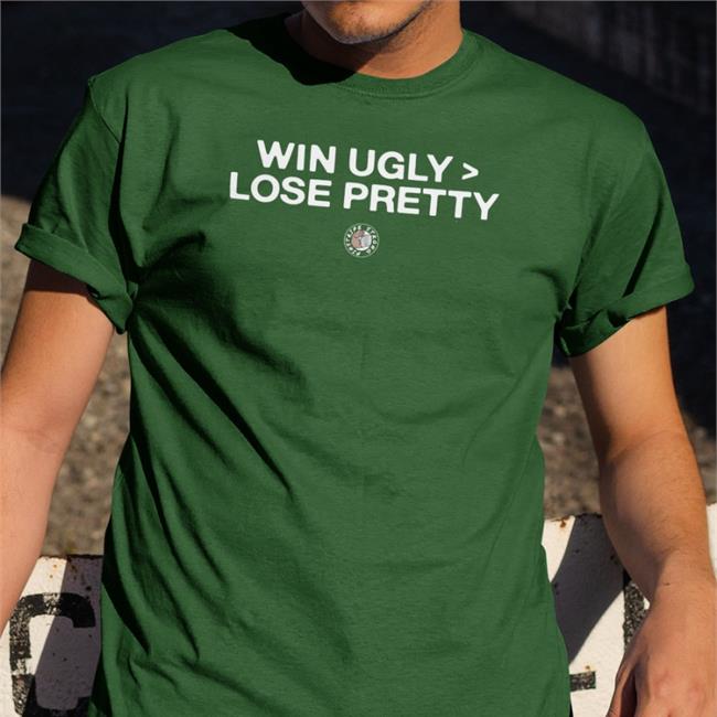 Win Ugly Lose Pretty Sweatshirt