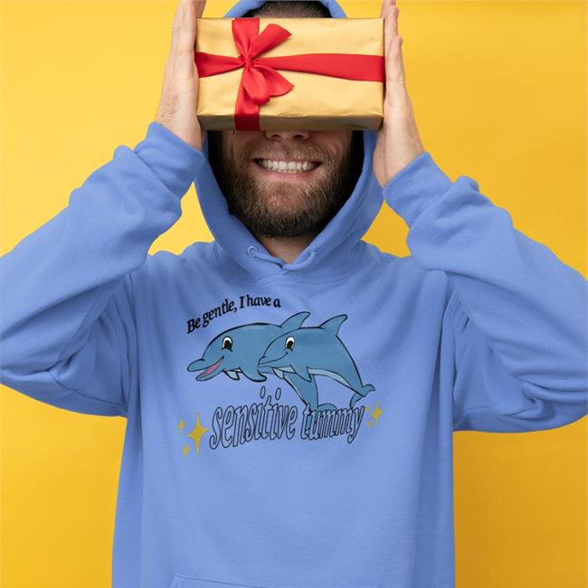 Shirts That Go Hard Be Gentle I Have A Sensitive Tummy Tee Shirts That Go Hard Be Gentle I Have A Sensitive Tummy Shirts Dolphin