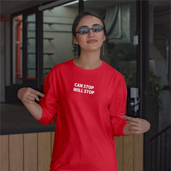 Can Stop Will Stop T-Shirt Can Stop Will Stop Shirt