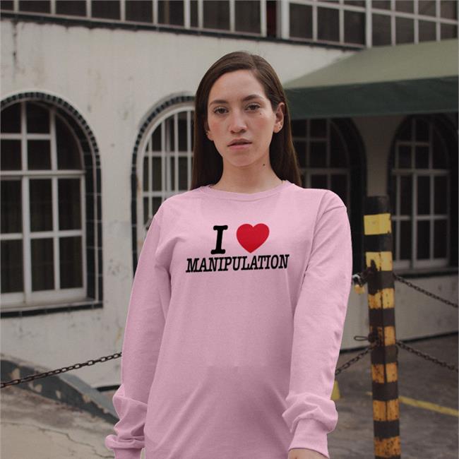 I Love Manipulation T Shirt