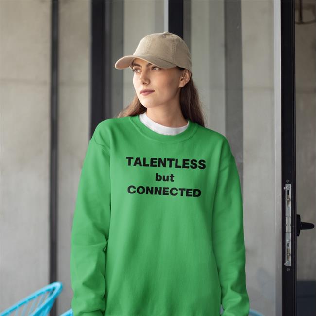 Talentless But Connected Shirt White Shirtsthtgohard