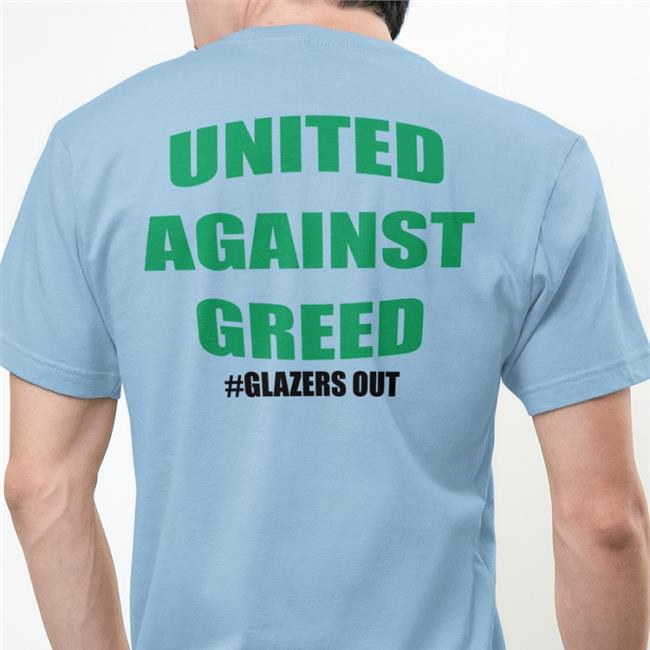 Glazers Out Football Is Nothing Without The Fans United Against Greed Shirt The United Stand