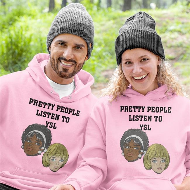 Joe Mama Pretty People Listen To Ysl Sweatshirt Theloserzclub Store